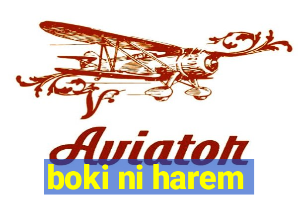 boki ni harem